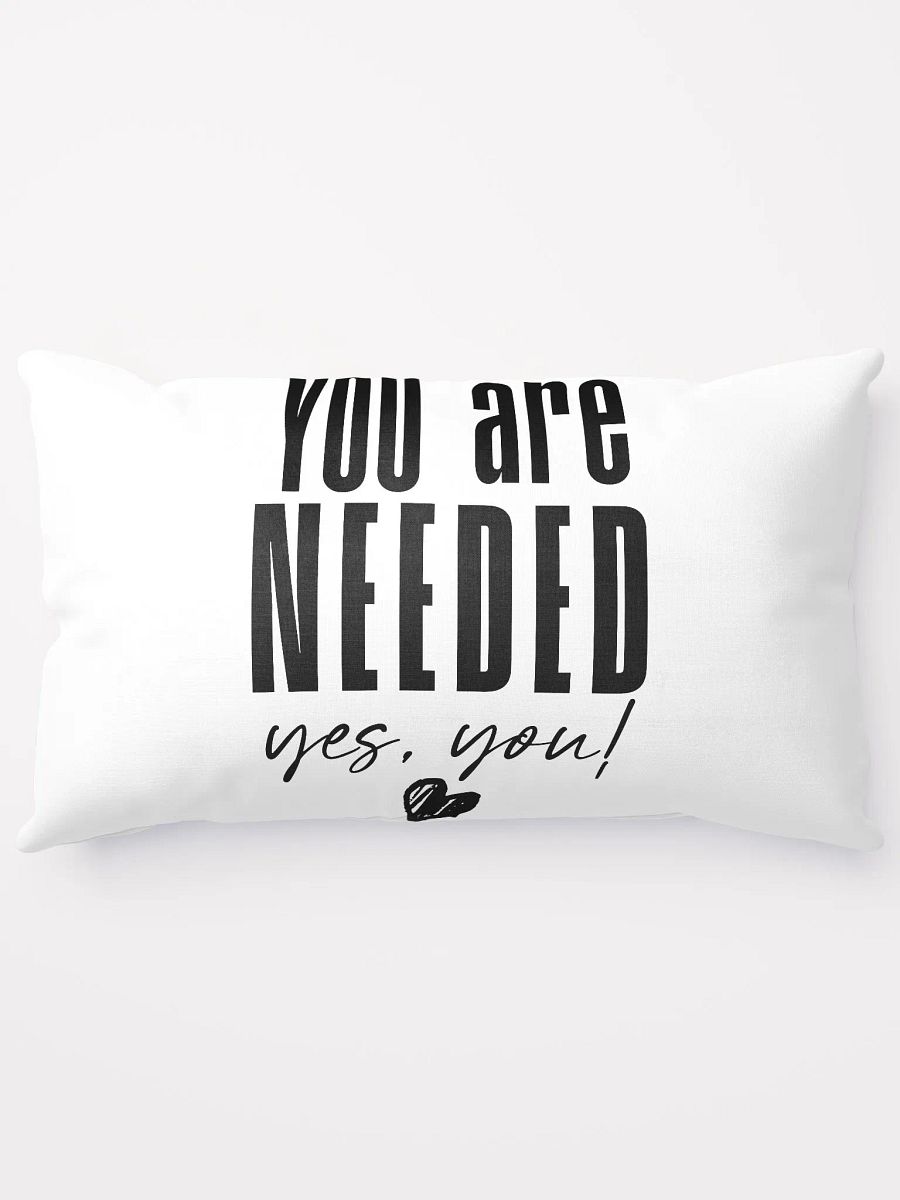 You are Needed Pillow product image (5)