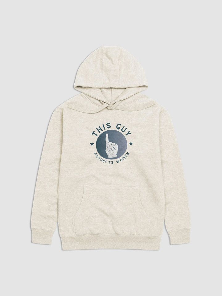 This Guy Respects Women Hoodie product image (1)