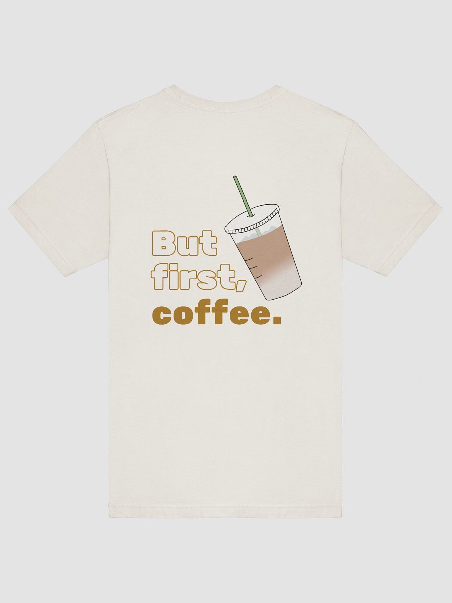 But First, Coffee T-Shirt product image (21)