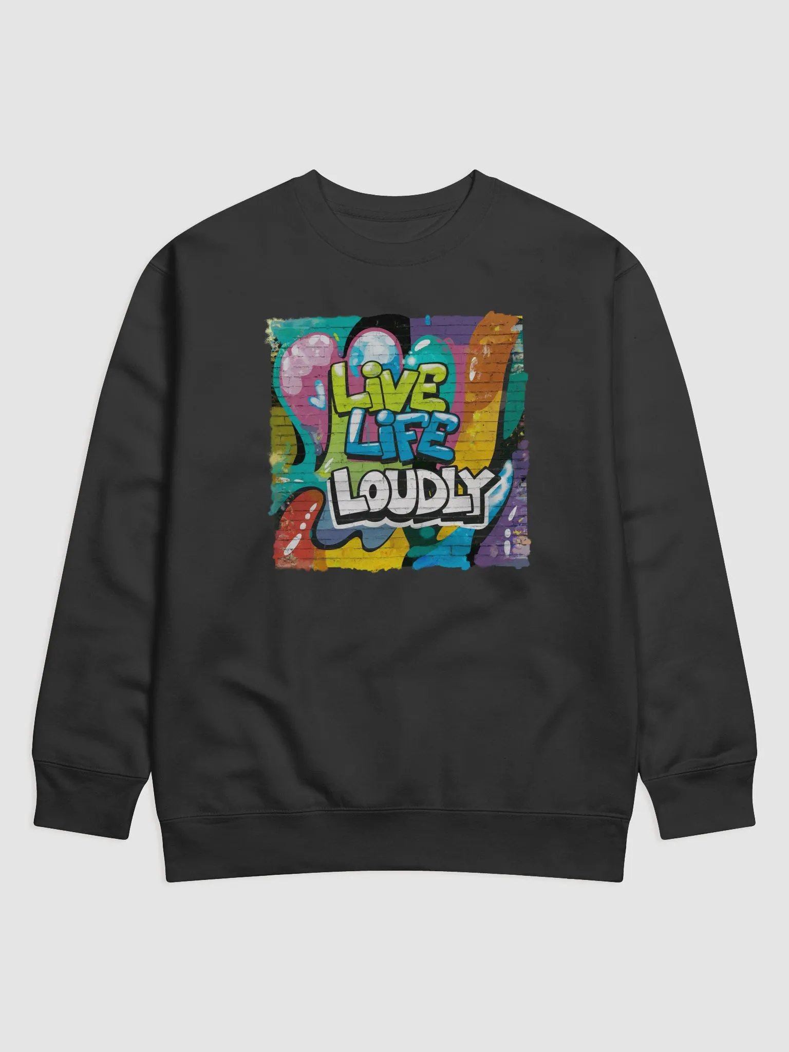 Live Life Loudly Sweatshirt product image (1)