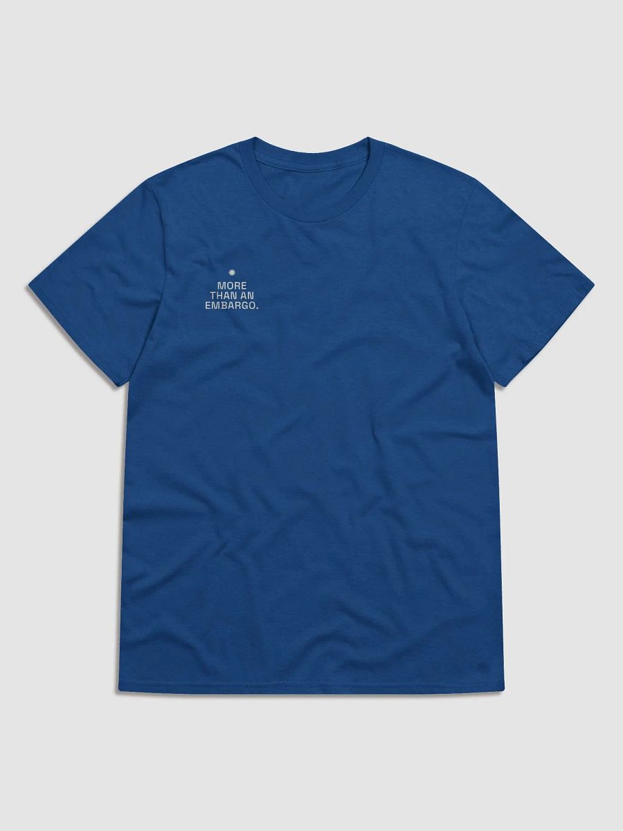 More Than an Embargo T-Shirt product image (1)