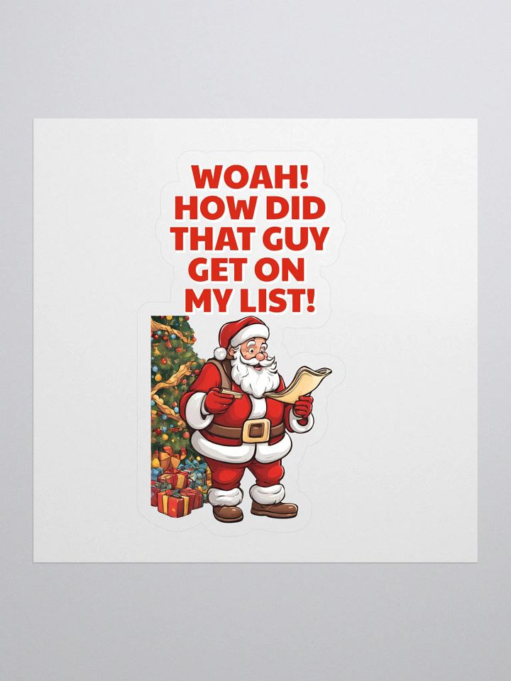 Woah! How Did That Guy Make The Cut! Christmas Sticker product image (1)