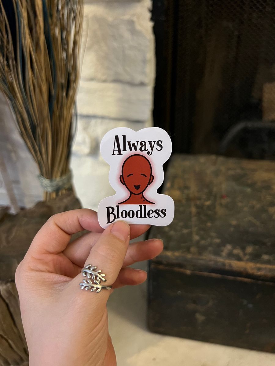 Always Bloodless Vinyl Sticker product image (1)