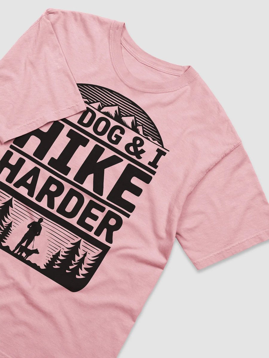 My Dog & I Hike Harder product image (26)