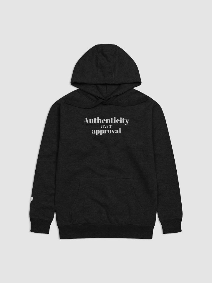 Authenticity Over Approval (Shadow letters)- Unisex Hoodie product image (4)