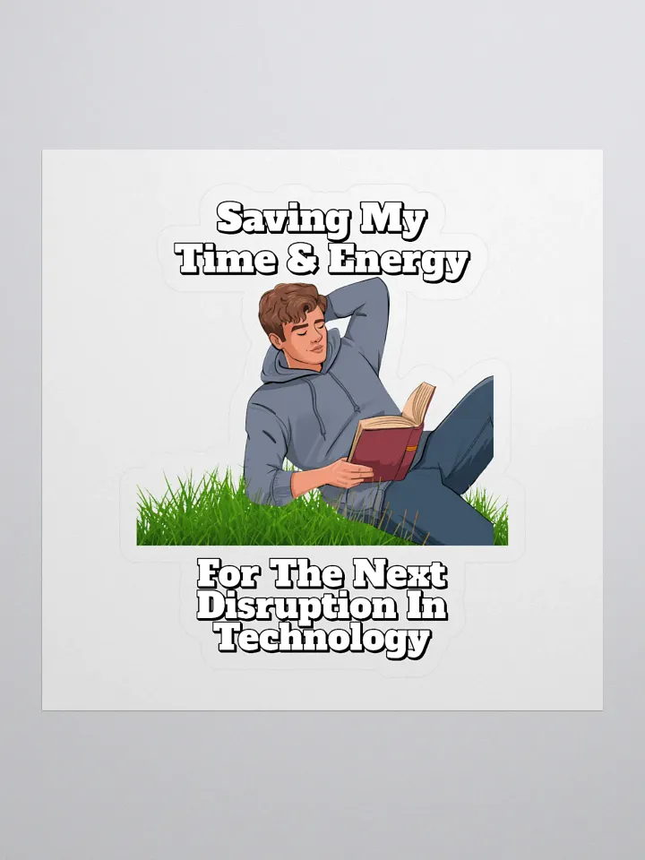 Saving My Time nd Energy For The Next Disruption - Sticker product image (1)