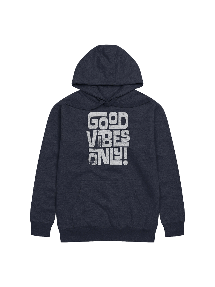 Good Vibes Only Hoodie product image (1)