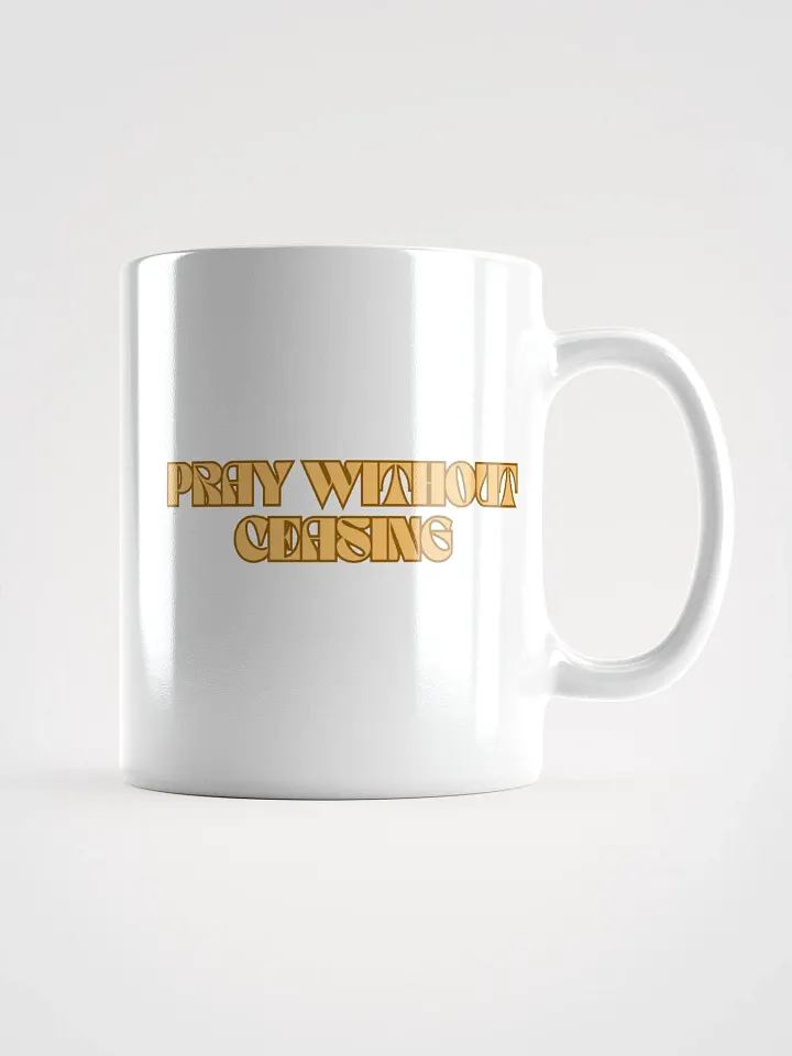 PRAY WITHOUT CEASING Mug product image (2)