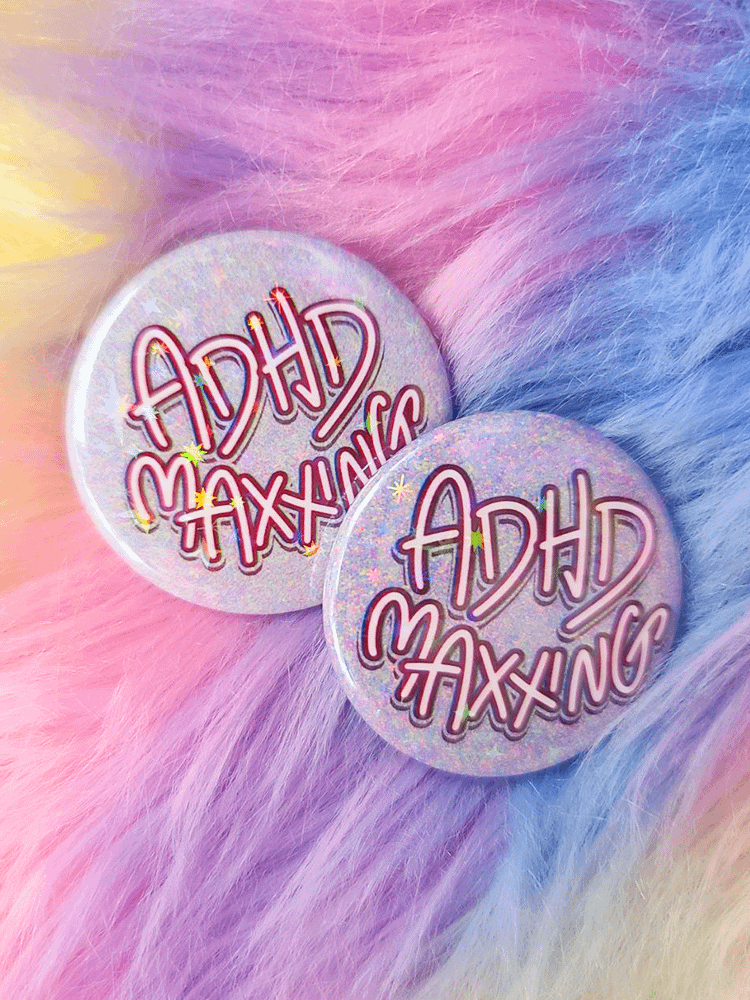 ADHDMaxxing | Button product image (1)