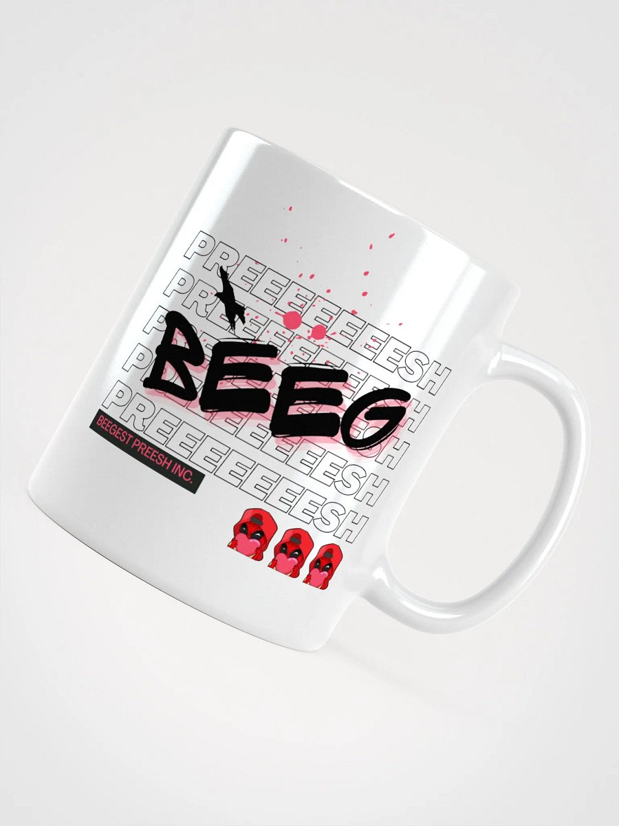 Beeg Preeeeeeesh Cup product image (4)