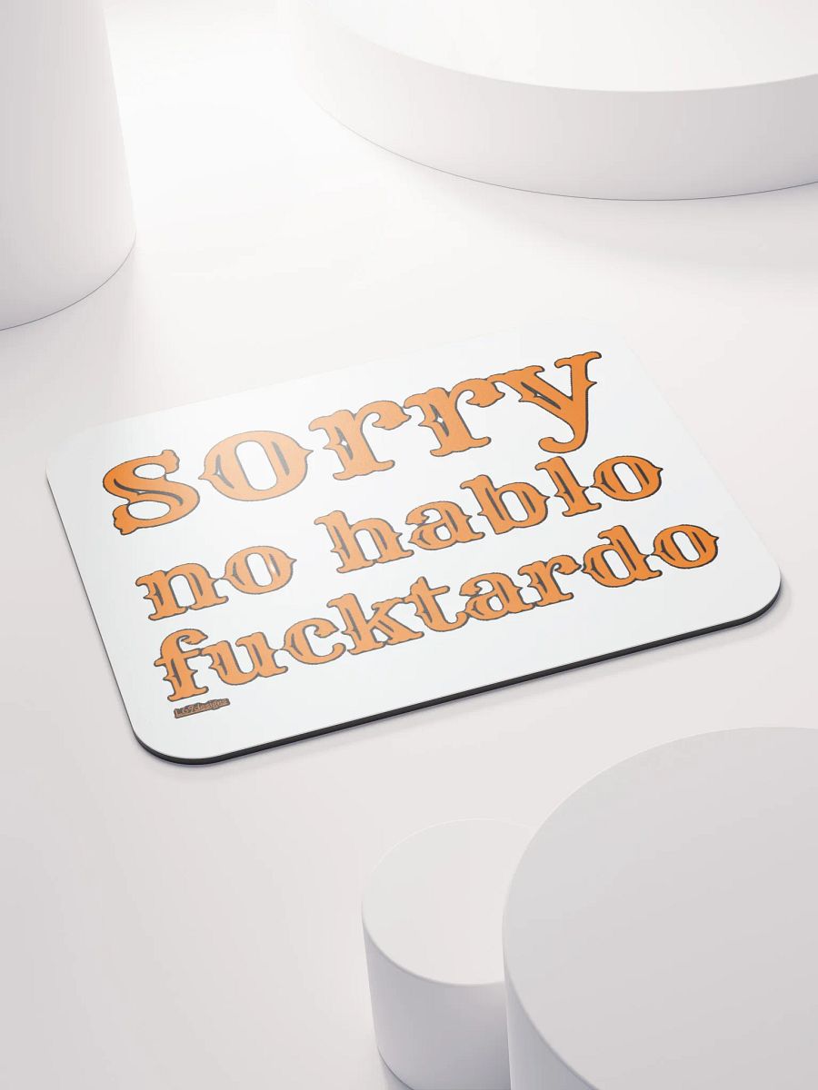 SORRY, NO HABLO FUCKTARDO product image (4)