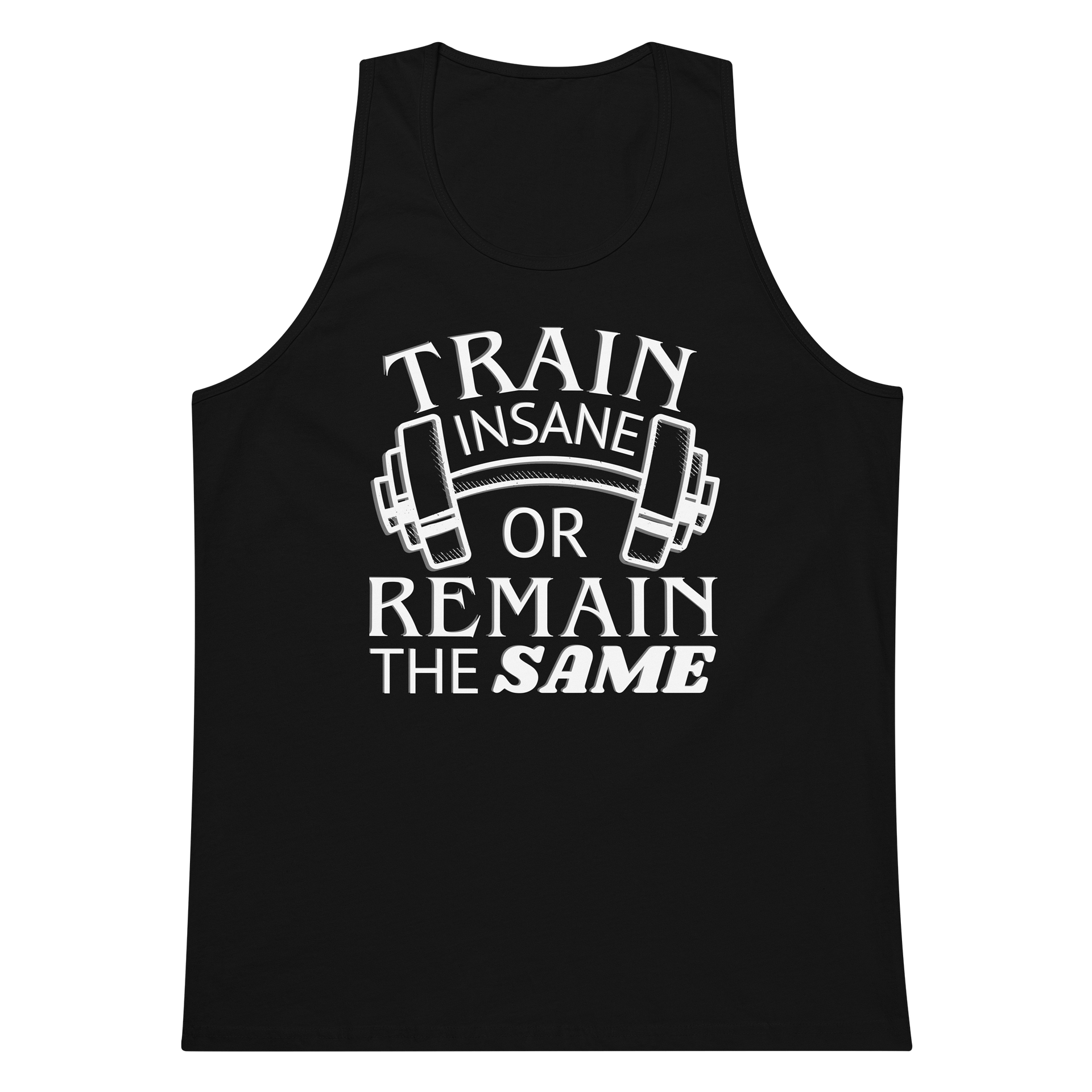 Train Insane or Remain the Same Tank Top product image (5)