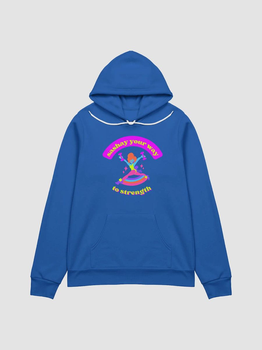 SASHAY YOUR WAY TO STRENGTH HOODIE product image (17)