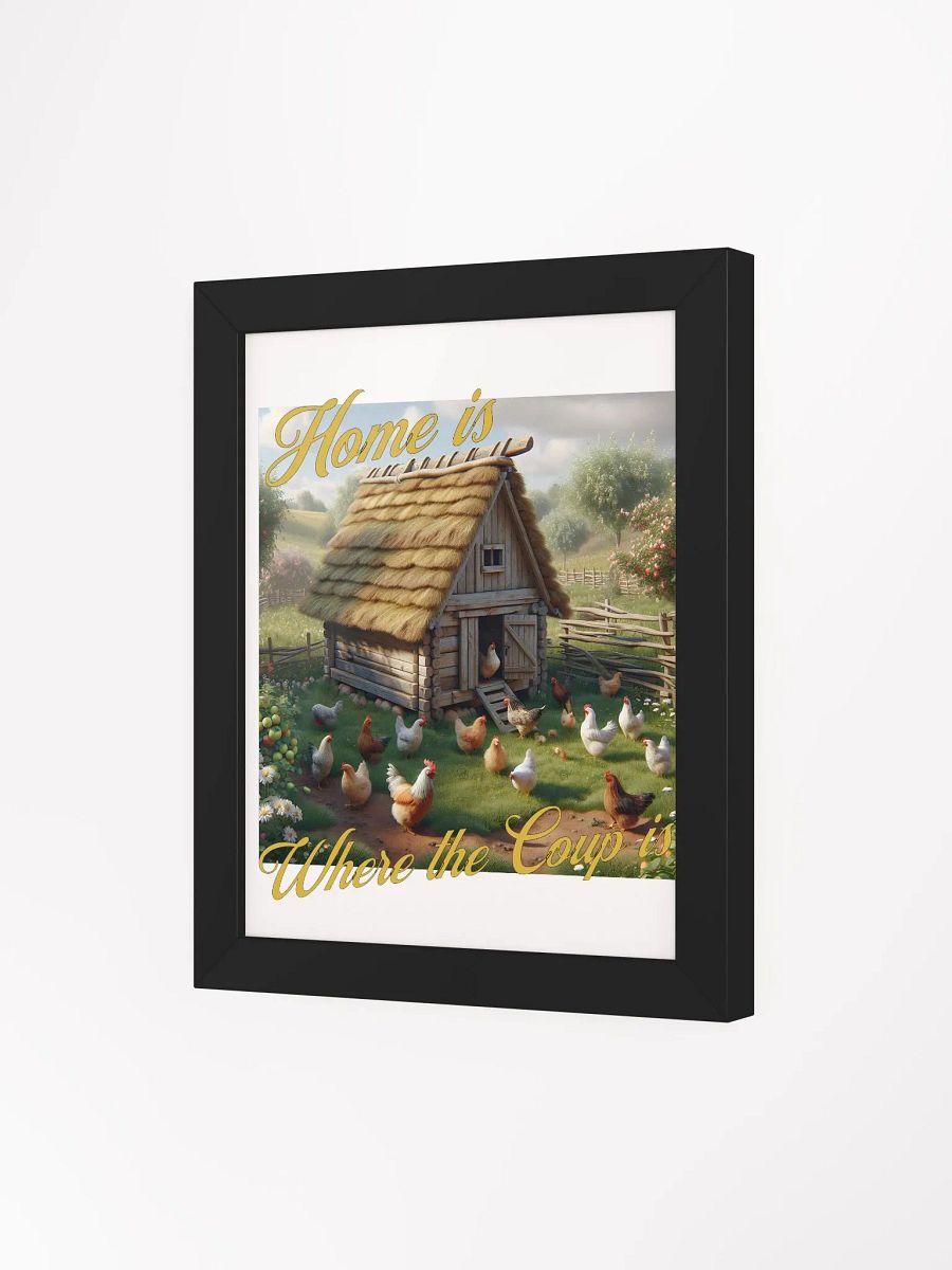 Home is Where the Coup is Framed Poster | Coop Life, Home Life | Funny Chicken Home Decor | Farm Life, Chicken Life | Where the Chickens Roam | Happy Hens, Happy Home | Home is with My Chickens product image (3)