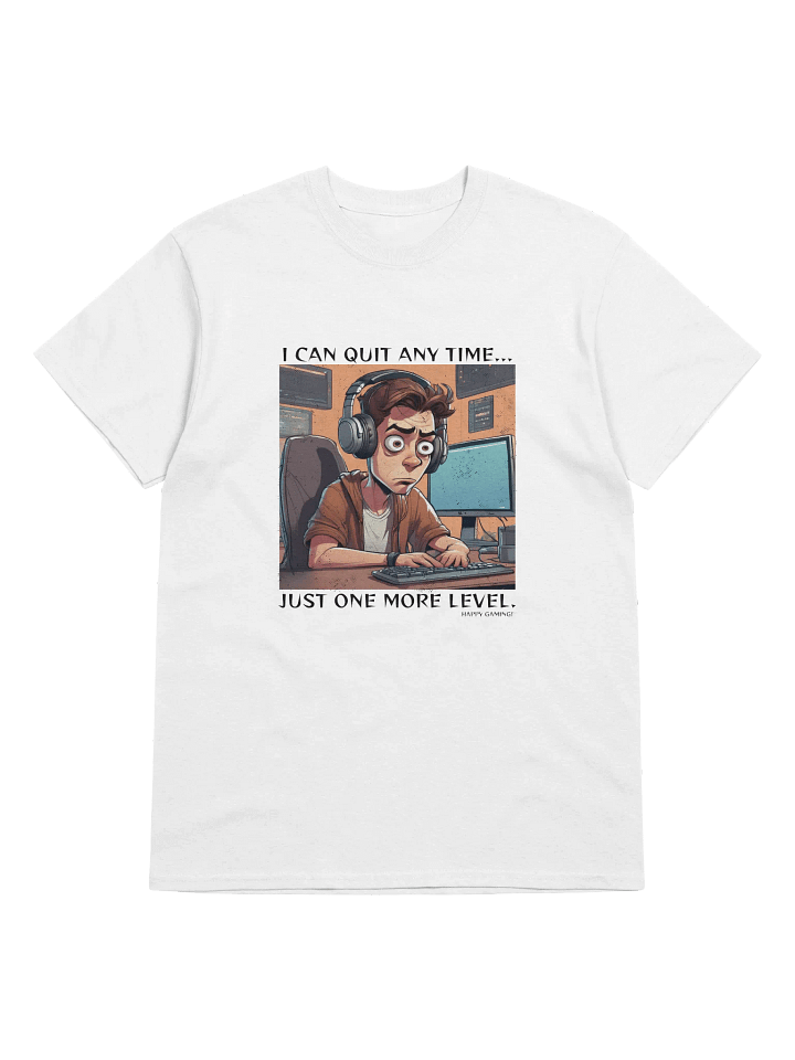 I Can Quit Any Time Gaming Tee product image (1)