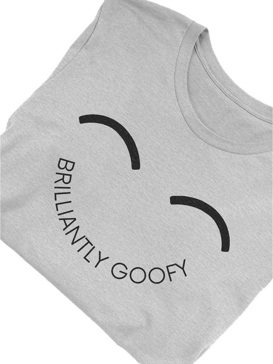 Brilliantly Goofy Smile T-Shirt product image (3)