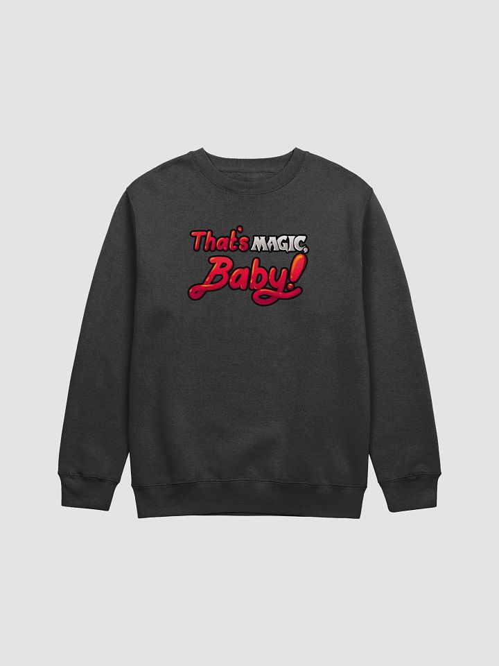 That's Magic, Baby! Crewneck Sweatshirt product image (1)