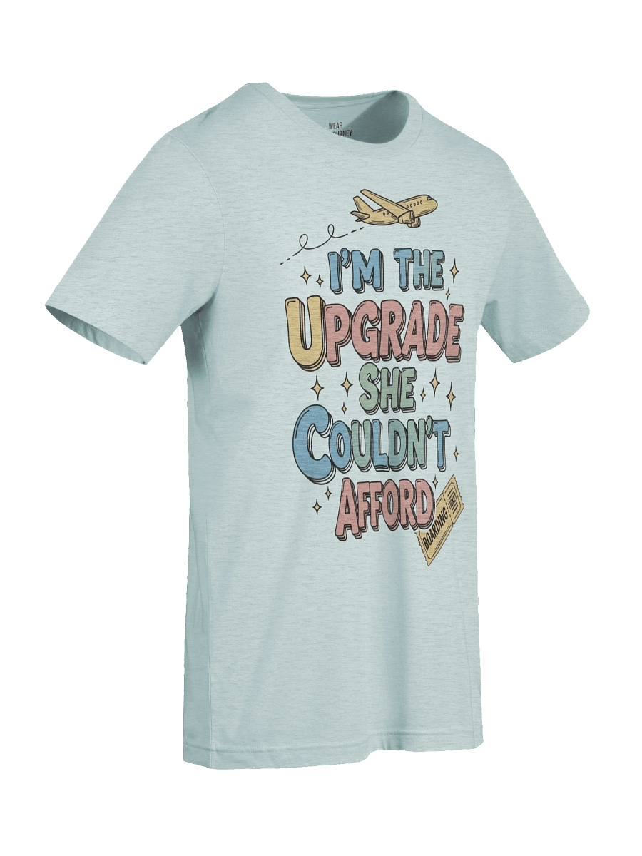 Vacation Mode T-Shirt – The Upgrade She Couldn’t Afford product image (70)