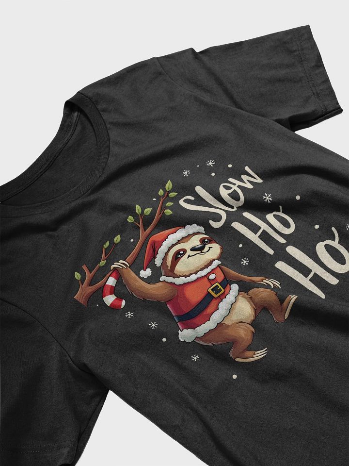 Slow Ho Ho Santa T-Shirt product image (2)