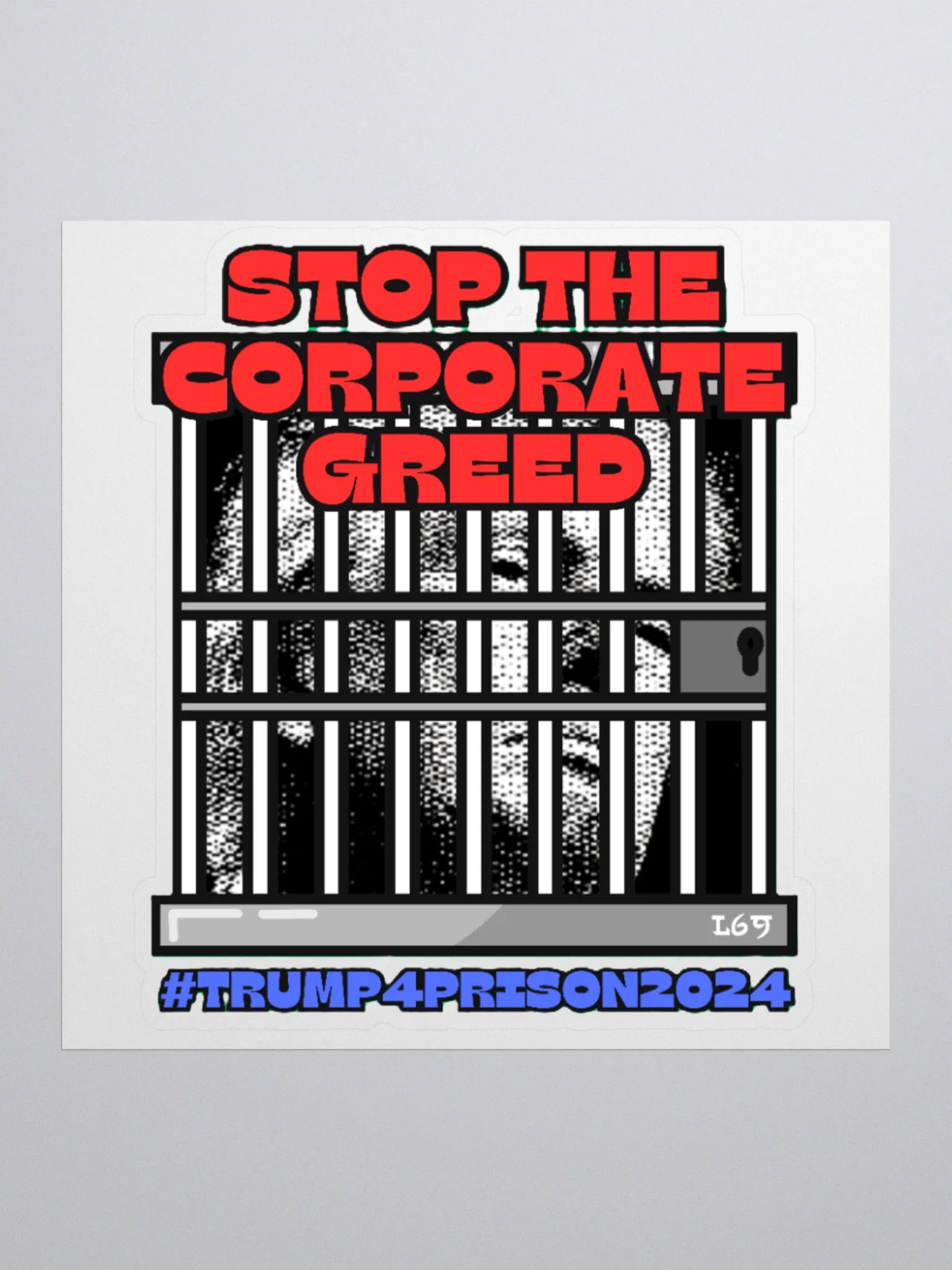 TRUMP4PRISON2024 STOP THE CORPORATE GREED product image (1)