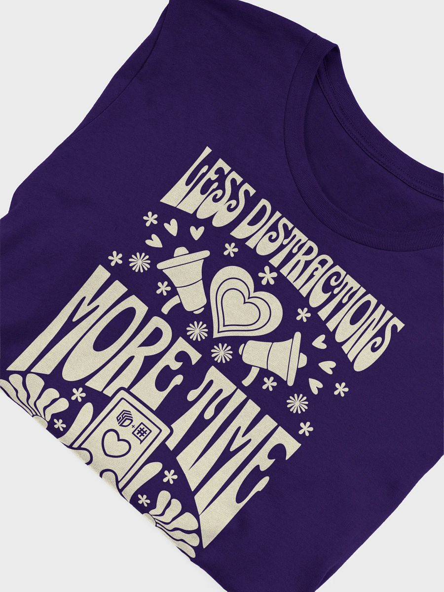 Less Distractions. More Time. Use Digital4Good T-Shirt product image (21)