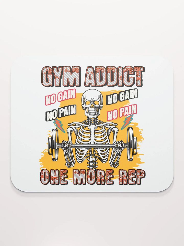 Gym Addict One More Rep Skeleton Strength Mouse Pad product image (1)