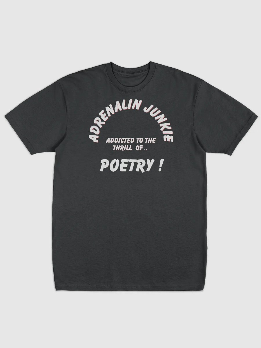 Adrenalin Junkie Poetry Tee product image (2)