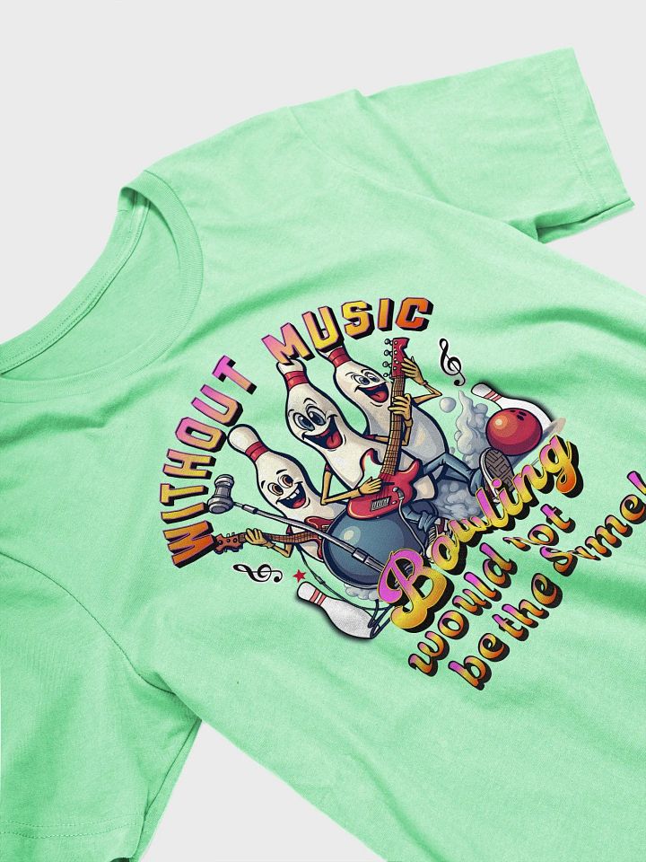 Without Music Bowling Would Not Be The Same Musical Pins Unisex T-Shirt product image (2)