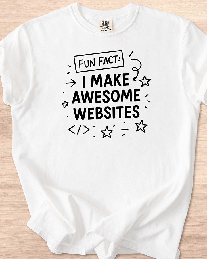 Fun Fact I Make Awesome Websites Doodle Tee (Light Mode) product image (1)