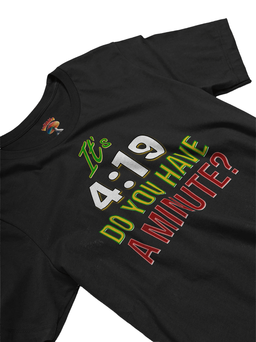 IT'S 4:19 T-SHIRT product image (27)