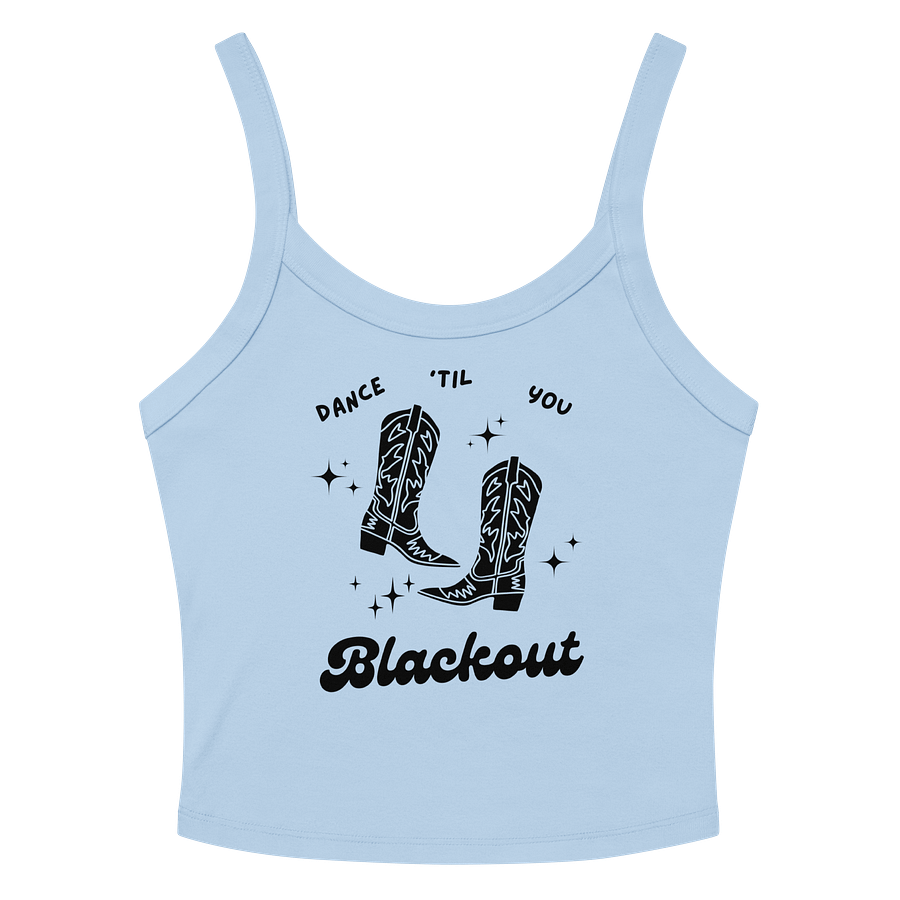 Dance 'Til you BLACKOUT tank (light colors) product image (4)