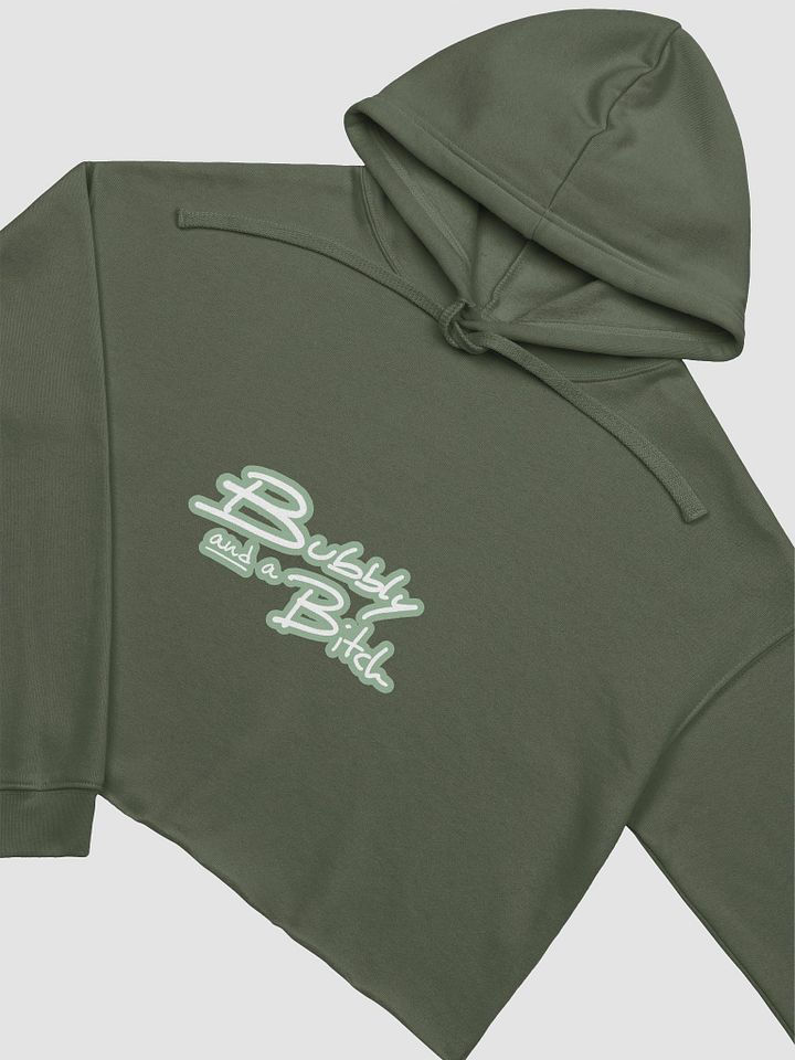 Bubbly and a B*tch (lined design, #96B697) fleece cropped hoodie product image (13)