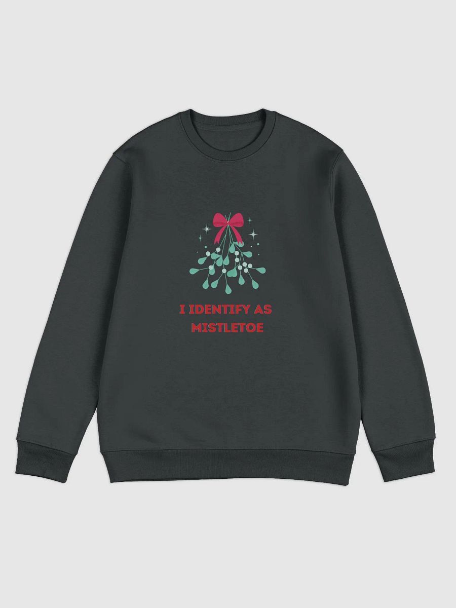 I Identify as Mistletoe Sweatshirt product image (1)