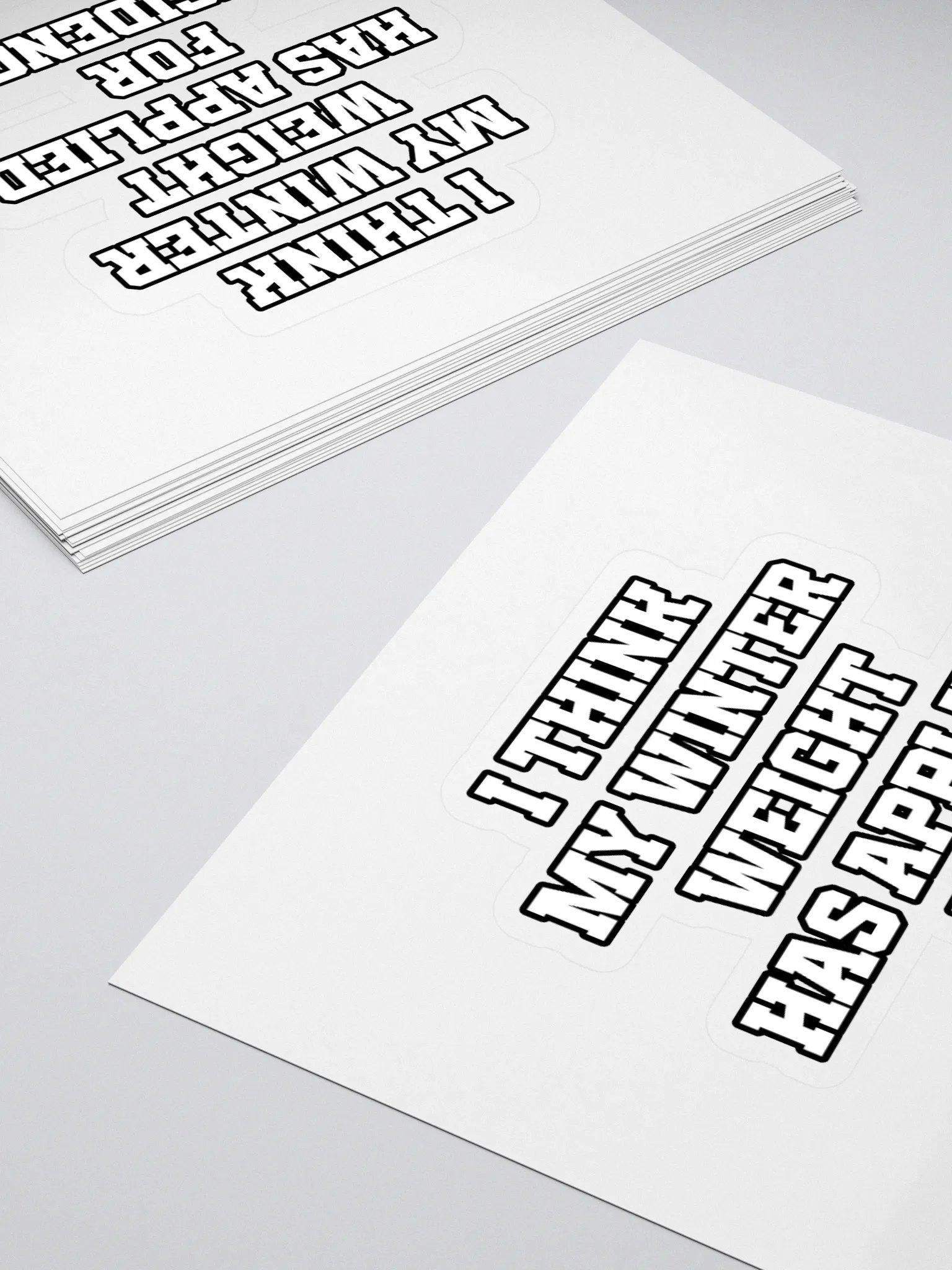 I Think My Winter Weight Has Applied For Residency Sticker product image (4)
