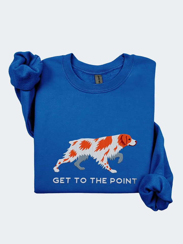 Get to the Point Sweatshirt (Embroidered) of a Brittany Spaniel(Orange) product image (1)