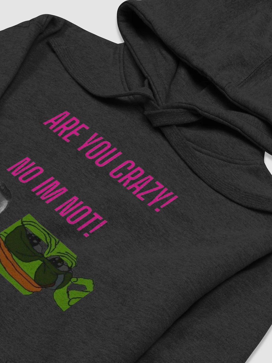are you crazy no im not product image (20)