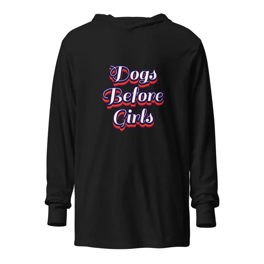 Funny Dog Hoodie - Dogs Before Girls - Cozy Pet Lover Sweatshirt product image (1)