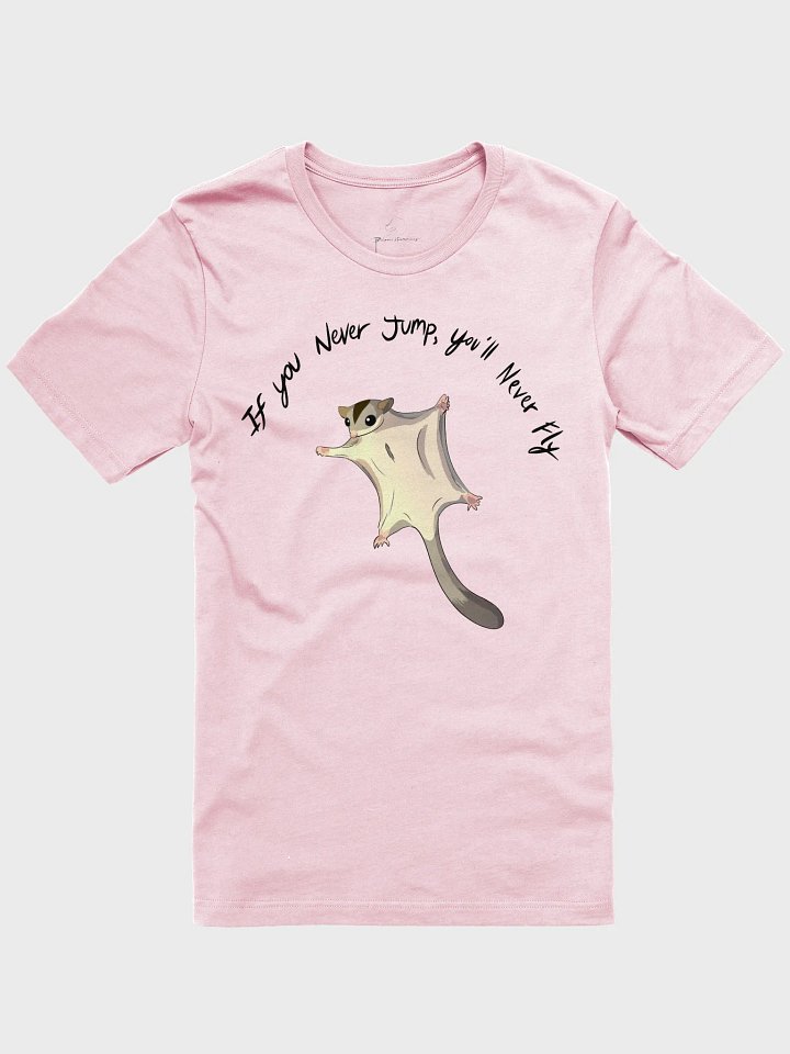 If You Never Jump.. Supersoft T-Shirt product image (5)