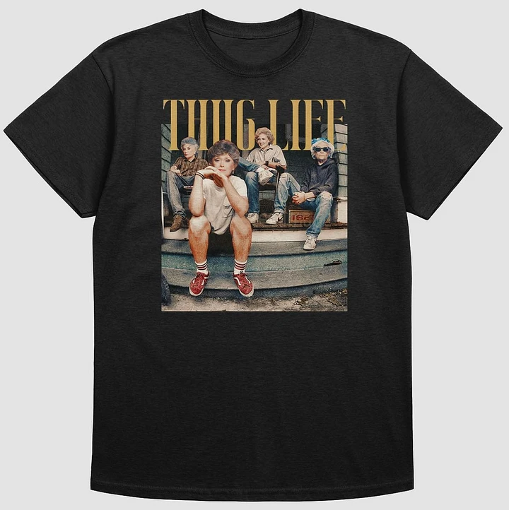 The Golden Girl Thug Life Shirt, The Gold.en Girls Fan Shirt product image (1)