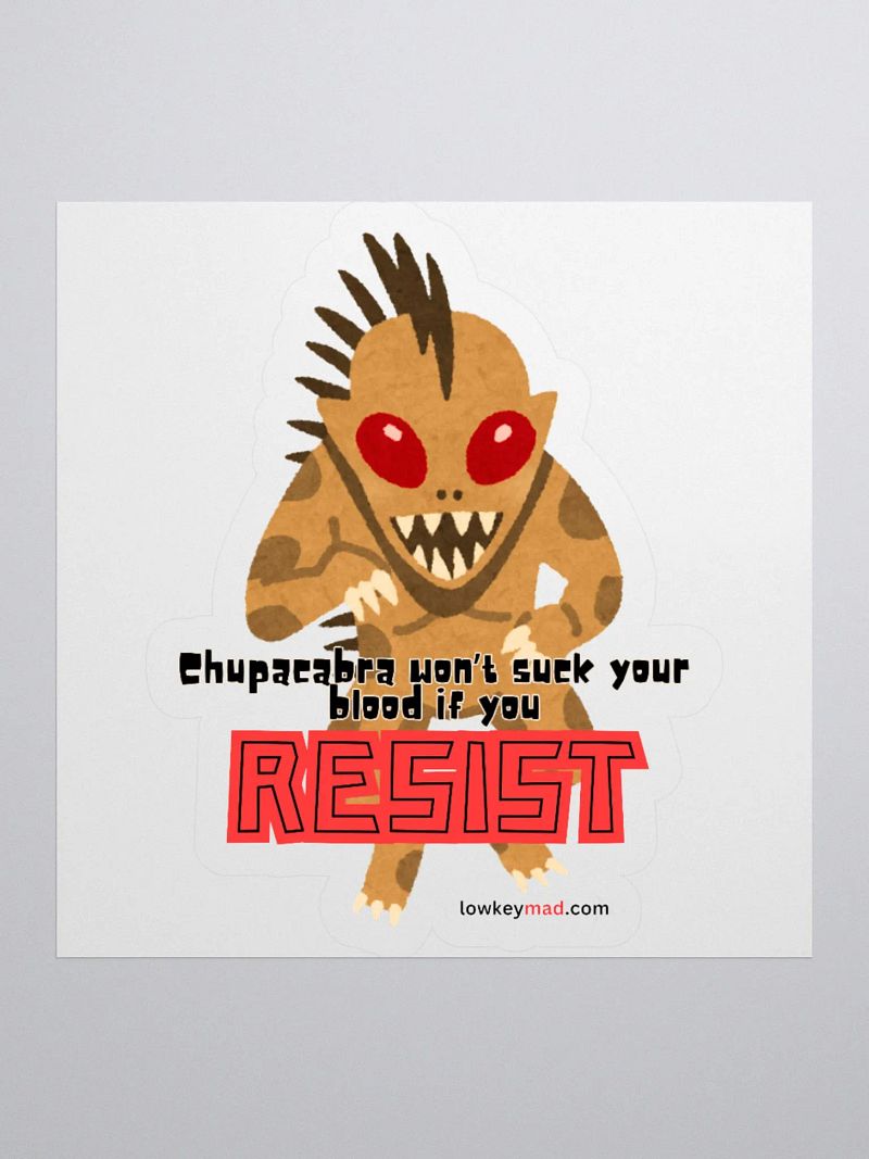 Chupacabra Resist Sticker