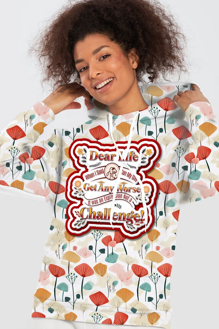 Funny Life Quote All Over Print Hoodie product image (1)