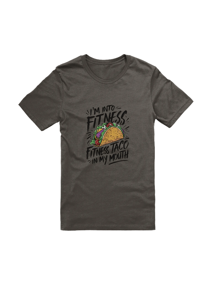 I'm Into Fitness, Fitness Taco In My Mouth product image (1)