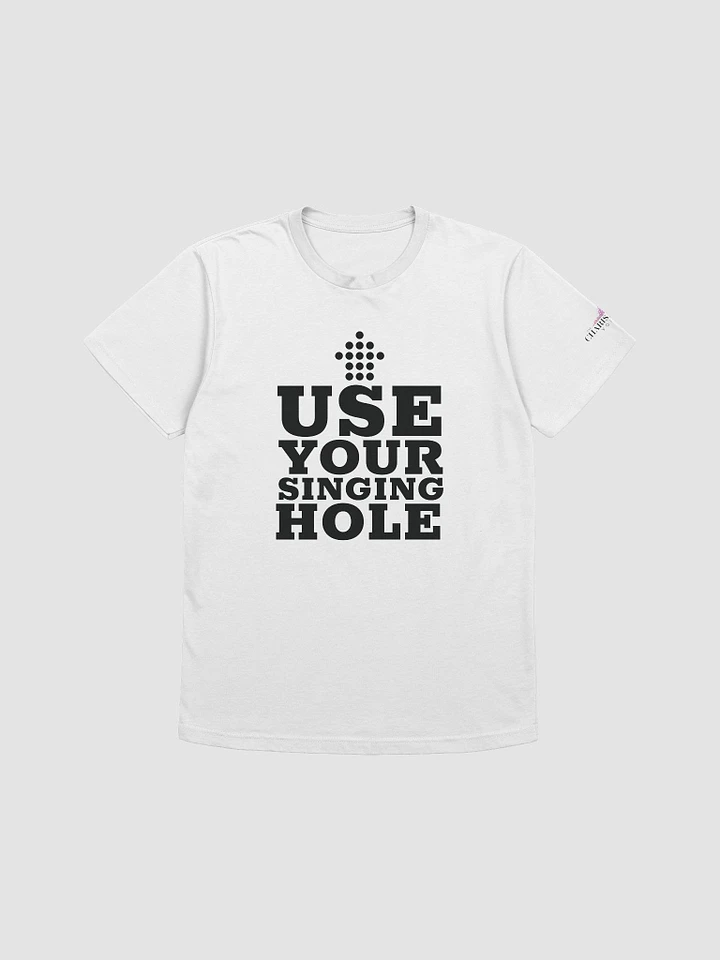 Use Your Singing Hole - White product image (1)