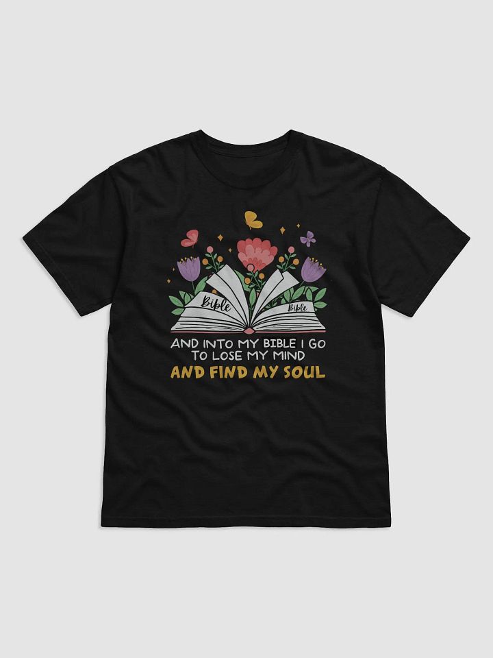 And into my bible I go to lose my mind Comfort T-shirt product image (2)