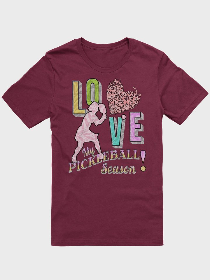 Love My Pickleball Season Female T-Shirt product image (1)