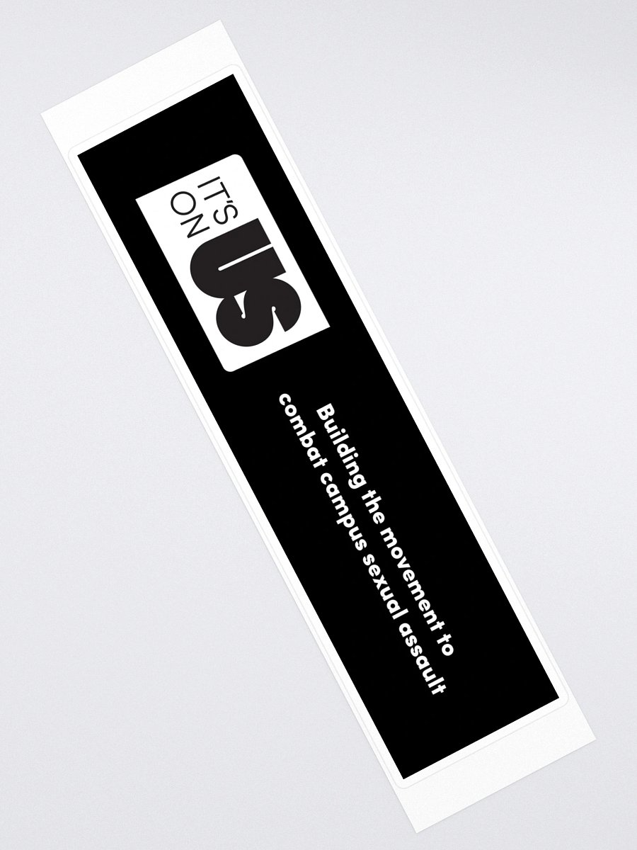 It's On Us Bumper Sticker product image (2)