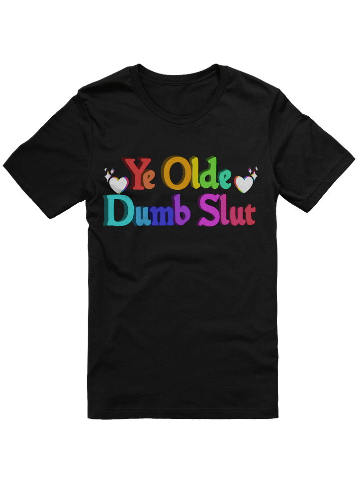 Ye Olde Dumb Sl*t Tee product image (3)