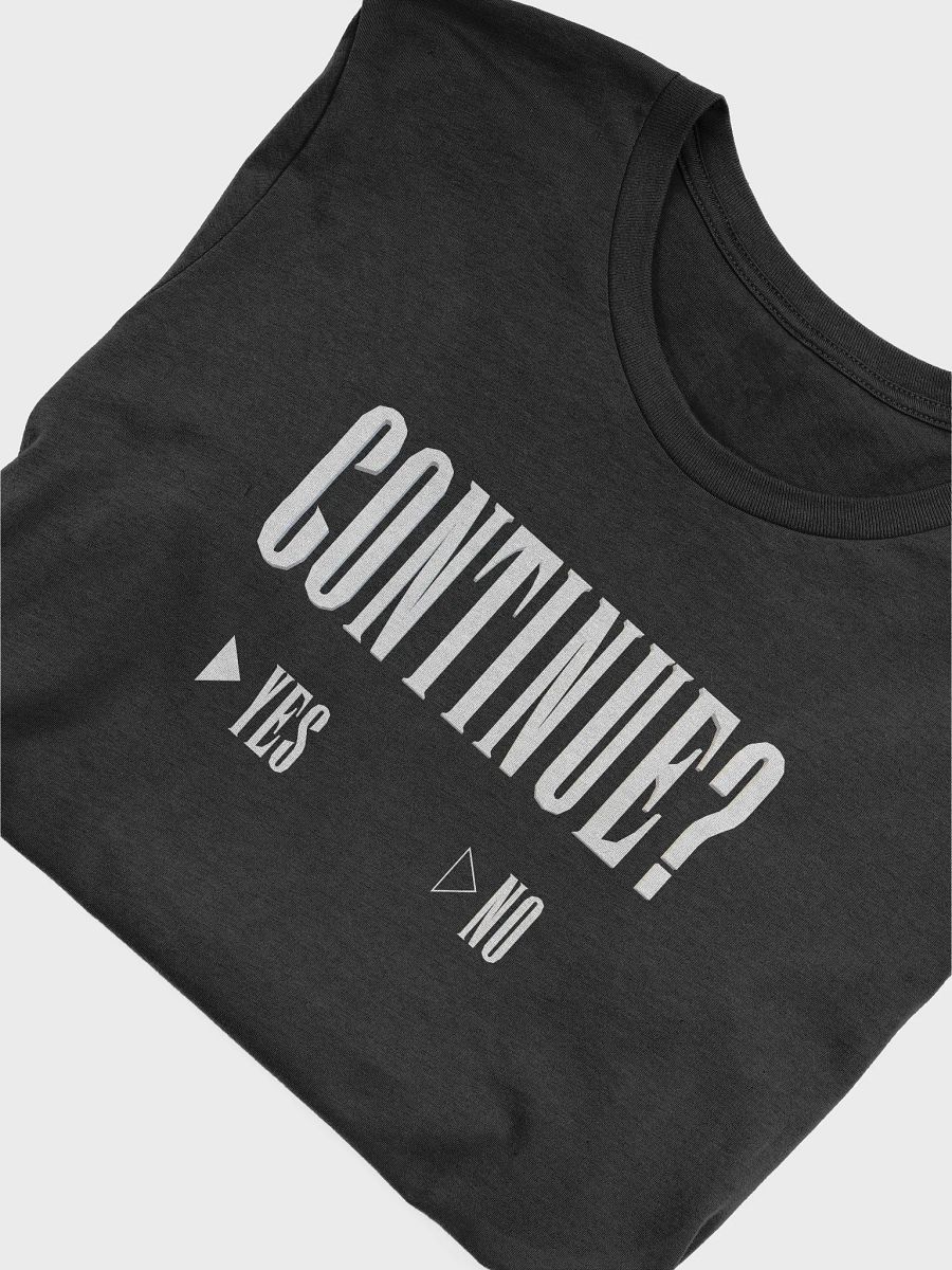 Continue? (White Text) product image (5)