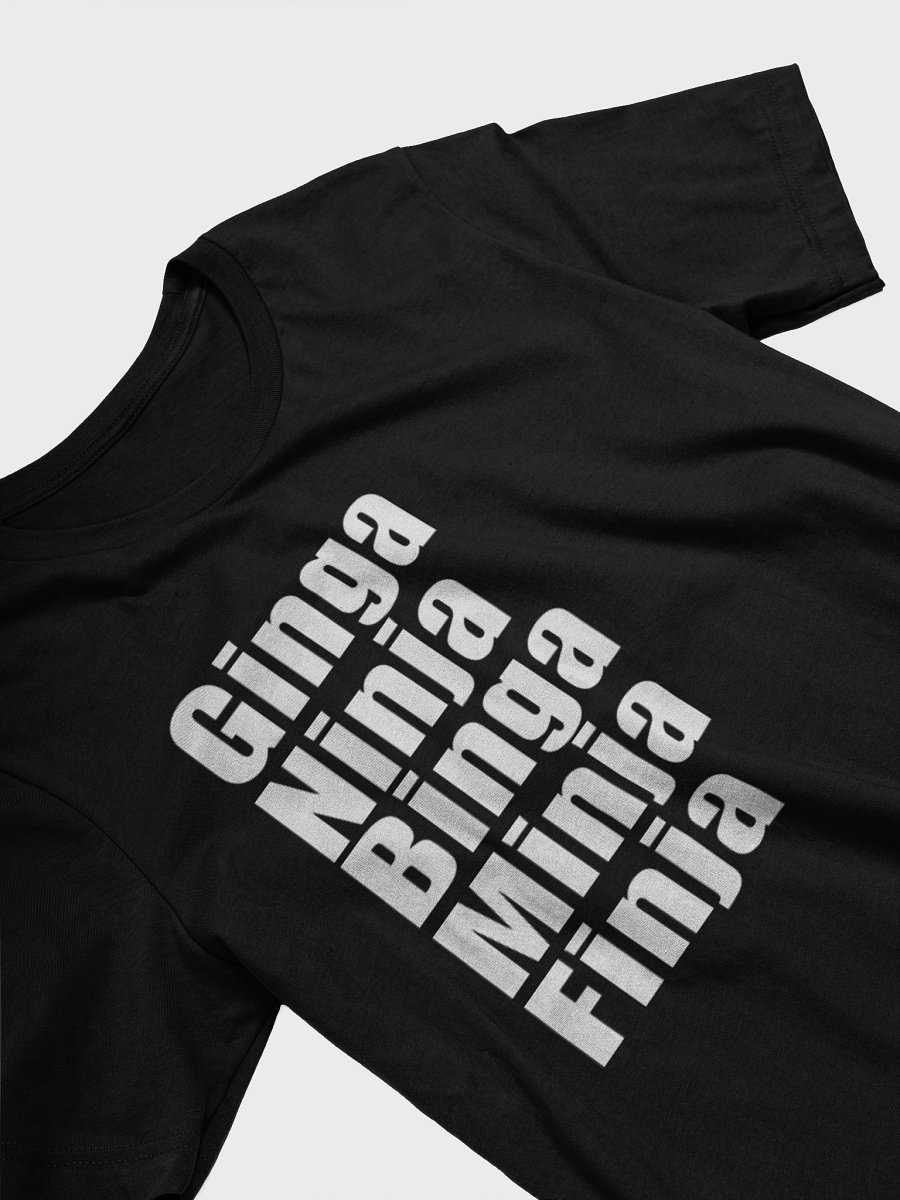 Ginga Ninja Binga Minja Finja Shirt product image (3)