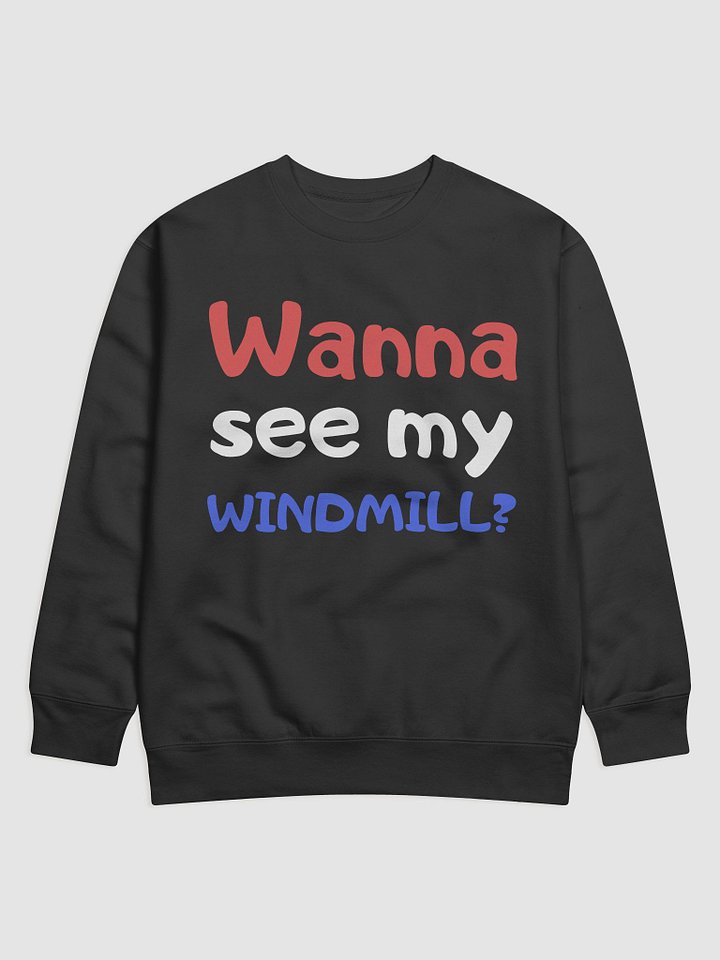 Wanna see my Windmill? product image (2)